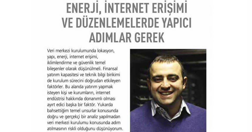 Zeki Kubilay Akyol: “Enerji, internet erişimi ve düzenlemelerde yapıcı adımlar gerek”